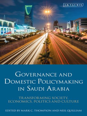 cover image of Governance and Domestic Policy-Making in Saudi Arabia